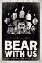 Nonton Streaming Download Drama Bear with Us (2016) Subtitle Indonesia Nonton Streaming Download Drama Bear with Us (2016) Subtitle Indonesia