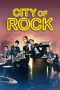Nonton Streaming Download Drama City of Rock (2017) gt Subtitle Indonesia
