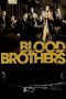 Nonton Streaming Download Drama Blood Brothers (2007) gt Subtitle Indonesia Nonton Streaming Download Drama Blood Brothers (2007) gt Subtitle Indonesia