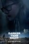 Nonton Streaming Download Drama Darker than Night (2018) jf Subtitle Indonesia Nonton Streaming Download Drama Darker than Night (2018) jf Subtitle Indonesia
