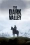 Nonton Streaming Download Drama The Dark Valley (2014) jf Subtitle Indonesia Nonton Streaming Download Drama The Dark Valley (2014) jf Subtitle Indonesia