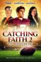 Nonton Streaming Download Drama Catching Faith 2: The Homecoming (2019) gt Subtitle Indonesia Nonton Streaming Download Drama Catching Faith 2: The Homecoming (2019) gt Subtitle Indonesia