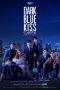 Nonton Streaming Download Drama Nonton Dark Blue Kiss (2019) Sub Indo Subtitle Indonesia Nonton Streaming Download Drama Nonton Dark Blue Kiss (2019) Sub Indo Subtitle Indonesia