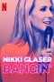 Nonton Streaming Download Drama Nikki Glaser: Bangin’ (2019) jf Subtitle Indonesia Nonton Streaming Download Drama Nikki Glaser: Bangin’ (2019) jf Subtitle Indonesia