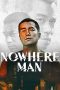 Nonton Streaming Download Drama Nowhere Man (2019) Subtitle Indonesia Nonton Streaming Download Drama Nowhere Man (2019) Subtitle Indonesia