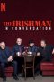 Nonton Streaming Download Drama The Irishman: In Conversation (2019) jf Subtitle Indonesia Nonton Streaming Download Drama The Irishman: In Conversation (2019) jf Subtitle Indonesia