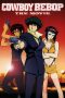 Nonton Streaming Download Drama Cowboy Bebop: The Movie (2001) Subtitle Indonesia Nonton Streaming Download Drama Cowboy Bebop: The Movie (2001) Subtitle Indonesia