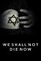 Nonton Streaming Download Drama We Shall Not Die Now (2019) Subtitle Indonesia Nonton Streaming Download Drama We Shall Not Die Now (2019) Subtitle Indonesia