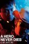 Nonton Streaming Download Drama A Hero Never Dies (1998) gt Subtitle Indonesia Nonton Streaming Download Drama A Hero Never Dies (1998) gt Subtitle Indonesia