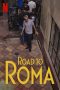 Nonton Streaming Download Drama Road to Roma (2020) jf Subtitle Indonesia Nonton Streaming Download Drama Road to Roma (2020) jf Subtitle Indonesia