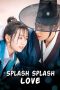 Nonton Streaming Download Drama Splash Splash Love (2015) Subtitle Indonesia Nonton Streaming Download Drama Splash Splash Love (2015) Subtitle Indonesia