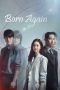 Nonton Streaming Download Drama Nonton Born Again (2020) Sub Indo Subtitle Indonesia Nonton Streaming Download Drama Nonton Born Again (2020) Sub Indo Subtitle Indonesia
