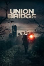 Nonton Streaming Download Drama Union Bridge (2019) jf Subtitle Indonesia