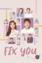 Nonton Streaming Download Drama Fix You (2020) Subtitle Indonesia Nonton Streaming Download Drama Fix You (2020) Subtitle Indonesia