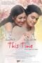 Nonton Streaming Download Drama This Time (2016) gt Subtitle Indonesia Nonton Streaming Download Drama This Time (2016) gt Subtitle Indonesia