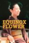 Nonton Streaming Download Drama Equinox Flower (1958) jf Subtitle Indonesia Nonton Streaming Download Drama Equinox Flower (1958) jf Subtitle Indonesia