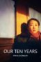 Nonton Streaming Download Drama Our Ten Years (2007) Subtitle Indonesia Nonton Streaming Download Drama Our Ten Years (2007) Subtitle Indonesia