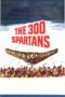Nonton Streaming Download Drama The 300 Spartans (1962) jf Subtitle Indonesia Nonton Streaming Download Drama The 300 Spartans (1962) jf Subtitle Indonesia