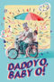 Nonton Streaming Download Drama Daddy O! Baby O! (2000) Subtitle Indonesia Nonton Streaming Download Drama Daddy O! Baby O! (2000) Subtitle Indonesia