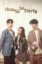 Nonton Streaming Download Drama Nonton How to Be Thirty / Not Yet Thirty (2021) Sub Indo Subtitle Indonesia Nonton Streaming Download Drama Nonton How to Be Thirty / Not Yet Thirty (2021) Sub Indo Subtitle Indonesia