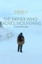 Nonton Streaming Download Drama Nonton The Father Who Moves Mountains (2021) Sub Indo jf Subtitle Indonesia Nonton Streaming Download Drama Nonton The Father Who Moves Mountains (2021) Sub Indo jf Subtitle Indonesia