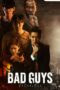 Nonton Streaming Download Drama Nonton Bad Guys (2022) Sub Indo Subtitle Indonesia Nonton Streaming Download Drama Nonton Bad Guys (2022) Sub Indo Subtitle Indonesia