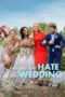 Nonton Streaming Download Drama Nonton The People We Hate at the Wedding (2022) Sub Indo jf Subtitle Indonesia Nonton Streaming Download Drama Nonton The People We Hate at the Wedding (2022) Sub Indo jf Subtitle Indonesia
