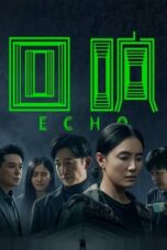 Nonton Streaming Download Drama Nonton Echo (2023) Sub Indo Subtitle Indonesia