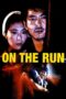 Nonton Streaming Download Drama Nonton On the Run (1988) Sub Indo jf Subtitle Indonesia Nonton Streaming Download Drama Nonton On the Run (1988) Sub Indo jf Subtitle Indonesia