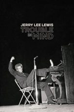 Nonton Streaming Download Drama Nonton Jerry Lee Lewis: Trouble in Mind (2022) Sub Indo Jf Subtitle Indonesia