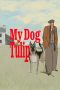 Nonton Streaming Download Drama Nonton My Dog Tulip (2010) Sub Indo Jf Subtitle Indonesia Nonton Streaming Download Drama Nonton My Dog Tulip (2010) Sub Indo Jf Subtitle Indonesia
