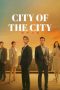 Nonton Streaming Download Drama Nonton City of the City (2024) Sub Indo Subtitle Indonesia Nonton Streaming Download Drama Nonton City of the City (2024) Sub Indo Subtitle Indonesia