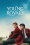 Nonton Streaming Download Drama Nonton Young Royals Season 1 (2021) Sub Indo Subtitle Indonesia Nonton Streaming Download Drama Nonton Young Royals Season 1 (2021) Sub Indo Subtitle Indonesia