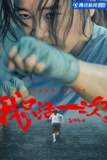 Nonton Streaming Download Drama Nonton YOLO: I Only Live Once (2024) Sub Indo Subtitle Indonesia