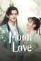 Nonton Streaming Download Drama Nonton Moon Love (2024) Sub Indo Subtitle Indonesia Nonton Streaming Download Drama Nonton Moon Love (2024) Sub Indo Subtitle Indonesia