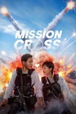 Nonton Streaming Download Drama Nonton Mission: Cross (2024) Sub Indo Jf Subtitle Indonesia