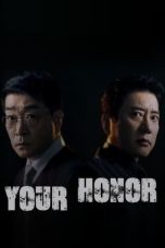 Nonton Streaming Download Drama Nonton Your Honor 2024 Sub Indo Subtitle Indonesia