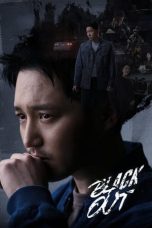 Nonton Streaming Download Drama Nonton Black Out 2024 Sub Indo Subtitle Indonesia