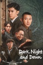 Nonton Streaming Download Drama Nonton Dark Night and Dawn (2024) Sub Indo Subtitle Indonesia