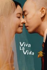 Nonton Streaming Download Drama Nonton Viva La Vida 2024 Sub Indo Subtitle Indonesia