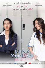 Nonton Streaming Download Drama Nonton Unlock Your Love (2024) Sub Indo Subtitle Indonesia