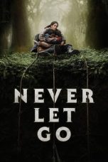 Nonton Streaming Download Drama Nonton Never Let Go 2024 Sub Indo Subtitle Indonesia