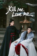 Nonton Streaming Download Drama Nonton Kill Me Love Me (2024) Sub Indo Subtitle Indonesia