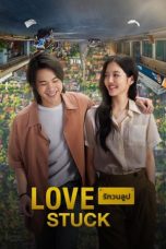 Nonton Streaming Download Drama Nonton Love Stuck 2024 Sub Indo Jf Subtitle Indonesia
