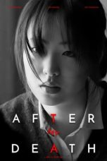 Nonton Streaming Download Drama Nonton After My Death 2018 Sub Indo Subtitle Indonesia