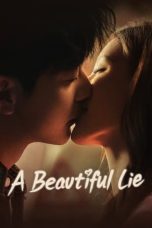Nonton Streaming Download Drama Nonton A Beautiful Lie 2024 Sub Indo Subtitle Indonesia