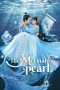 Nonton Streaming Download Drama Nonton The Mermaid’s Pearl 2023 Sub Indo Subtitle Indonesia