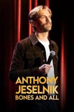 Nonton Streaming Download Drama Nonton Anthony Jeselnik: Bones and All 2024 Sub Indo Subtitle Indonesia