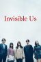 Nonton Streaming Download Drama Nonton Invisible Us 2024 Sub Indo Subtitle Indonesia