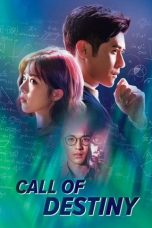 Nonton Streaming Download Drama Nonton Call of Destiny 2024 Sub Indo Subtitle Indonesia